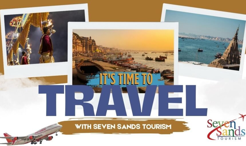 The Ultimate Kashi Travel Guide: Discover Blissful Temples