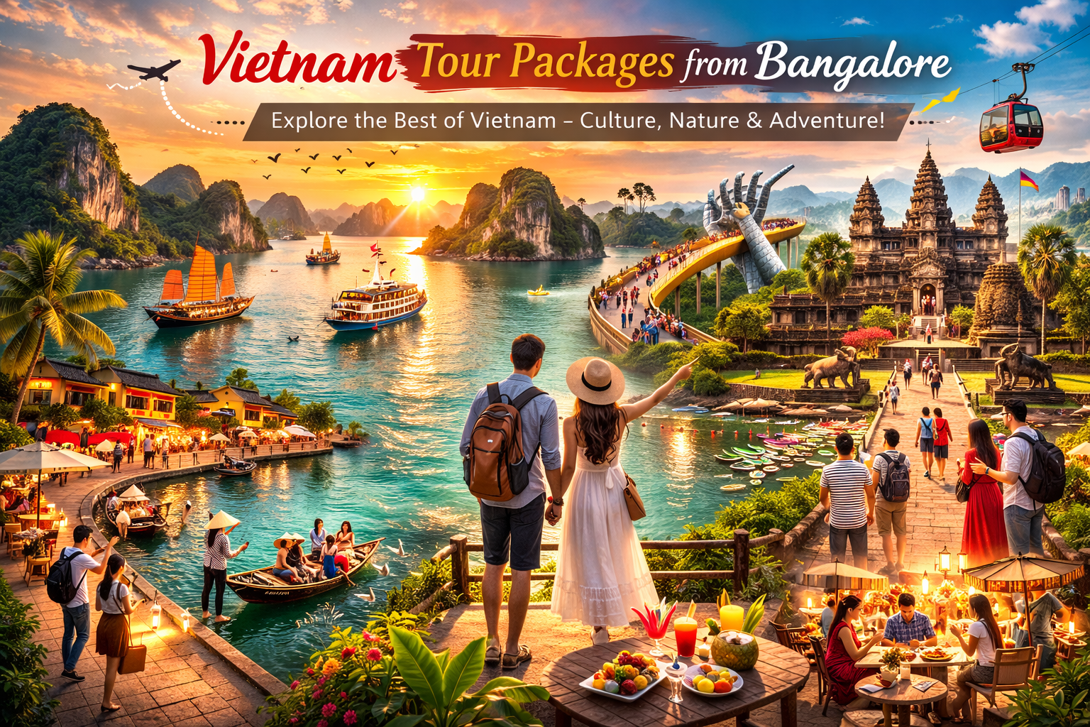Vietnam Tour Packages from Bangalore 7 Best Affordable Deals