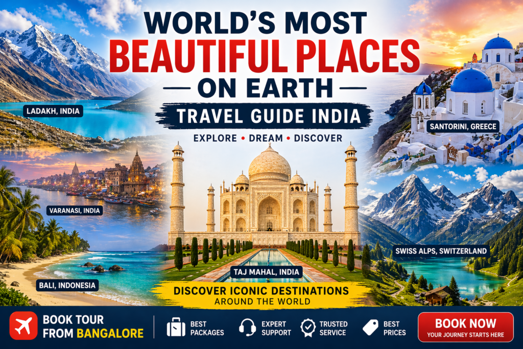 Discover India’s Most Beautiful Places on Earth for Your Dream Journey