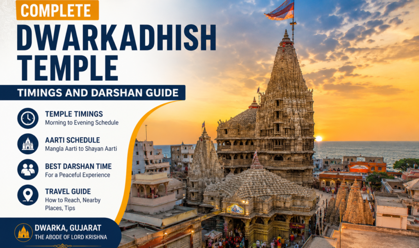 Complete Guide to Dwarkadhish Temple Timings and Darshan