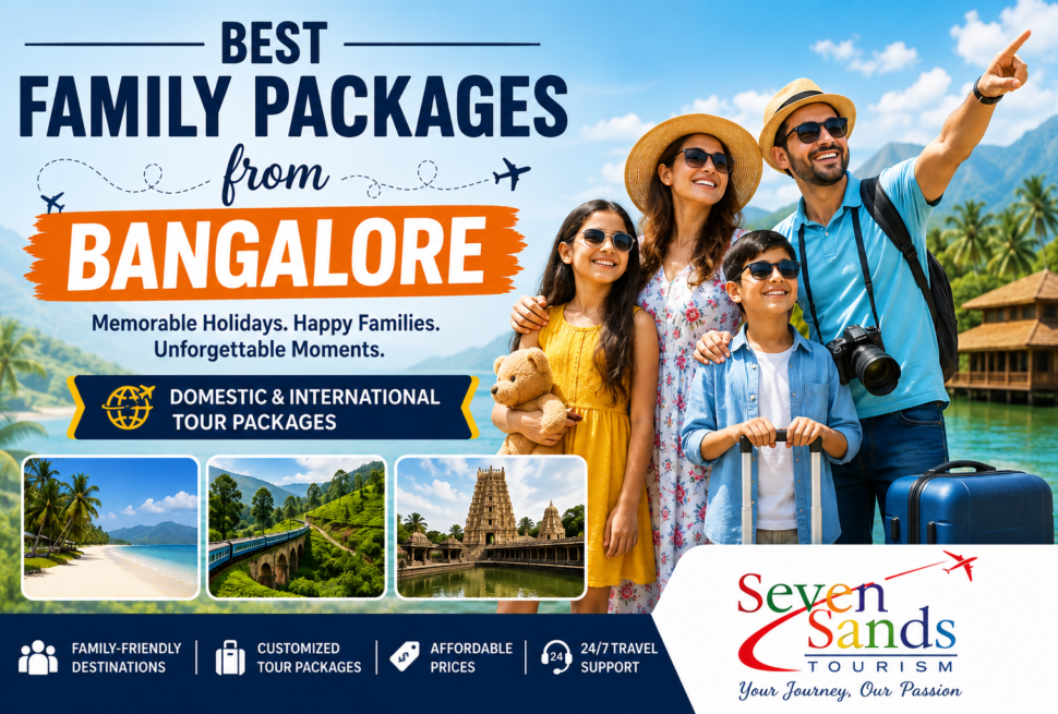 Family Packages from Bangalore for Memorable Vacations