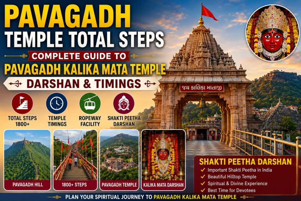 Pavagadh Temple Total Steps Complete Guide to Pavagadh Kalika Mata Temple Darshan